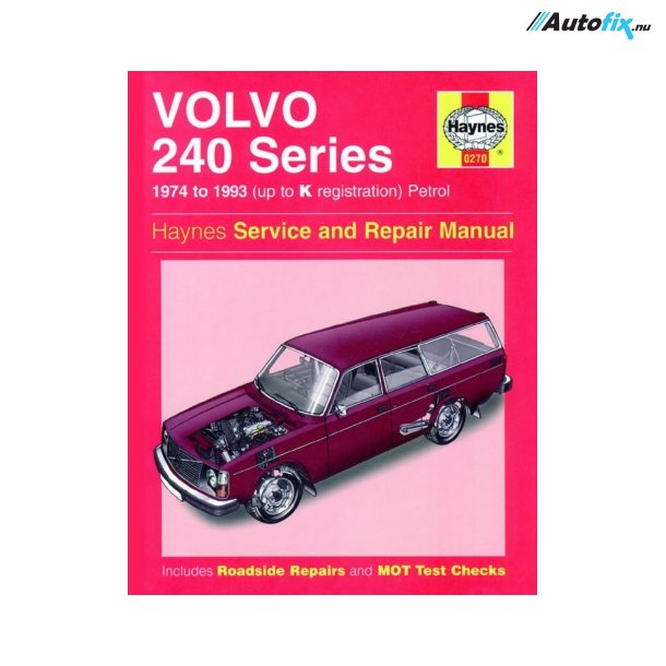 Reparationsbog Haynes - Volvo 240 Series Benzin (74 - 93)
