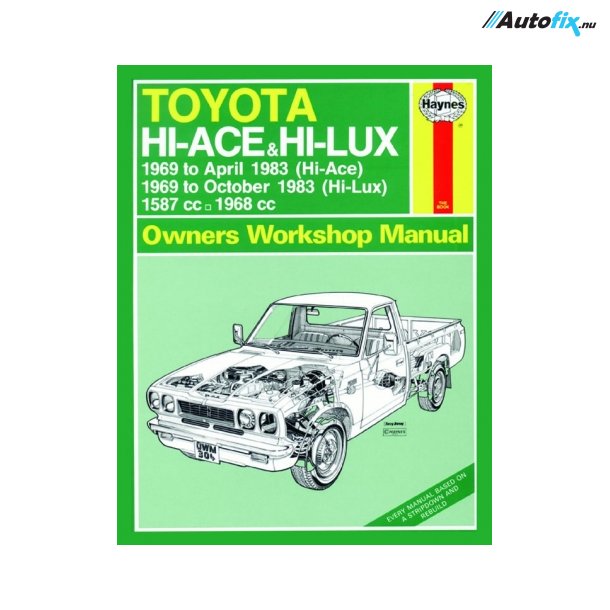 Reparationsbog Haynes - Toyota Hi-Ace &amp; Hi-Lux Benzin (69 - Oct 83)