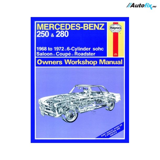 Reparationsbog Haynes - Mercedes-Benz 250 &amp; 280 (68 - 72)