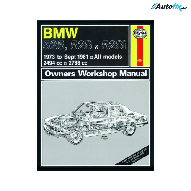 Reparationsbog Haynes - BMW 525, 528 Og 528i (73 - Sept 81)