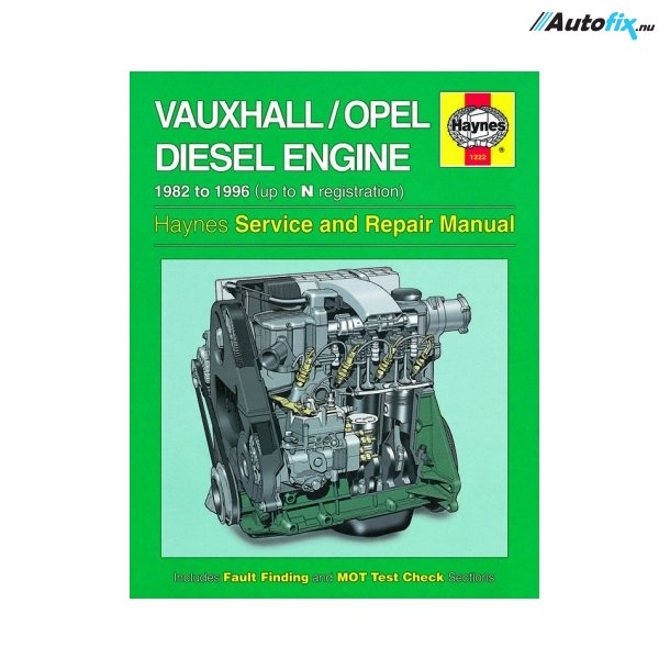 Haynes Opel 1.5, 1.6 &amp; 1.7 litre Diesel Engine (82 - 96)