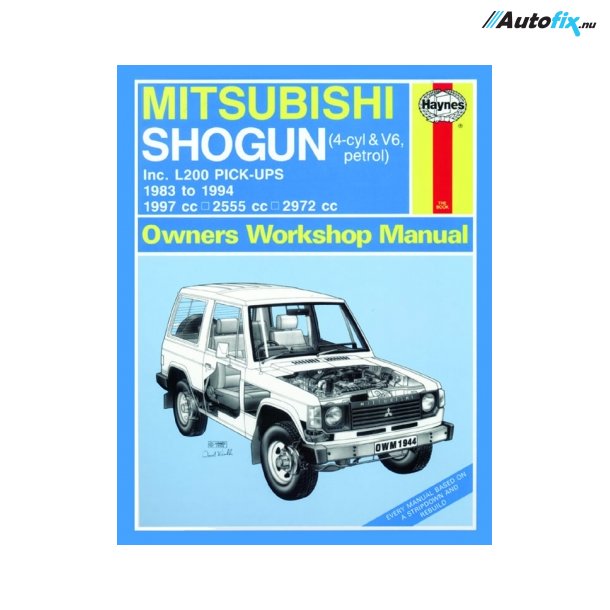 Haynes Mitsubishi Shogun &amp; L200 Pick-Ups Benzin (83 - 94)