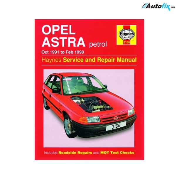 Reparationsbog Haynes - Opel Astra Benzin (Oct 91 - Feb 98)