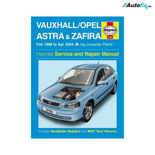 Reparationsbog Haynes - Opel Astra &amp; Zafira Benzin (Feb 98 - Apr 04)