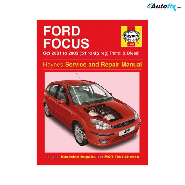 Reparationsbog Haynes - Ford Focus Benzin &amp; Diesel (Oct 01 - 05)
