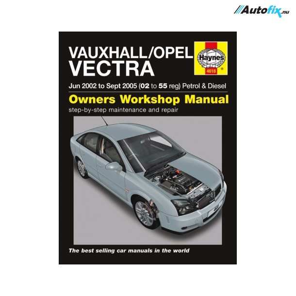 Haynes Opel Vectra Benzin &amp; Diesel (June 02 - Sept 05)
