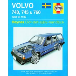 Reparationsbog Haynes - Volvo 740, 745 & 760 (82 - 92) (Svensk Udgave)