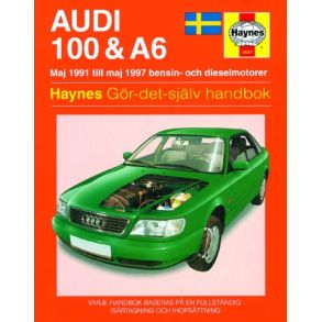 Reparationsbog Haynes - Audi 100 & A6 Maj (91 - Maj 97) (Svensk Udgave)