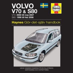 Reparationsbog Haynes - Volvo V70 & S80 (98 - 07) (Svensk Udgave)
