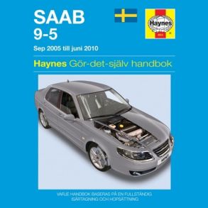 Reparationsbog Haynes - Saab 9-5 (05 -10) (Svensk Udgave)